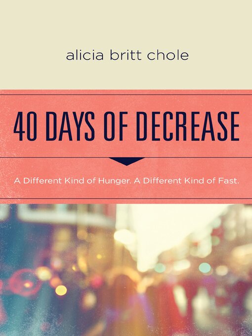 Title details for 40 Days of Decrease by Alicia Britt Chole - Wait list